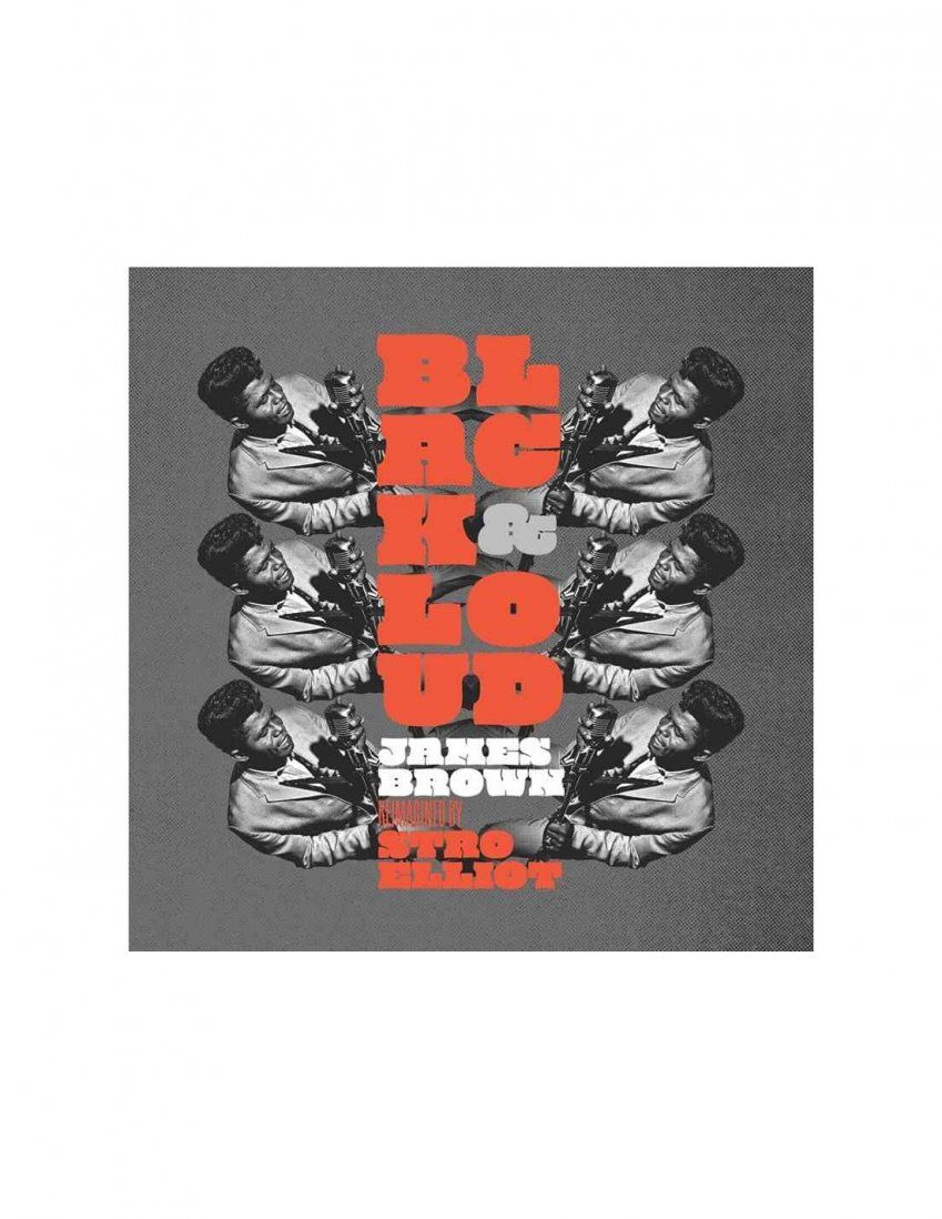 Stro Elliot, James Brown - Black & Loud: James Brown Reimagined By Stro Elliot - LP