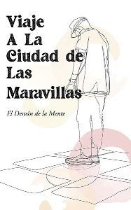 viaje a la ciudad de las maravillas