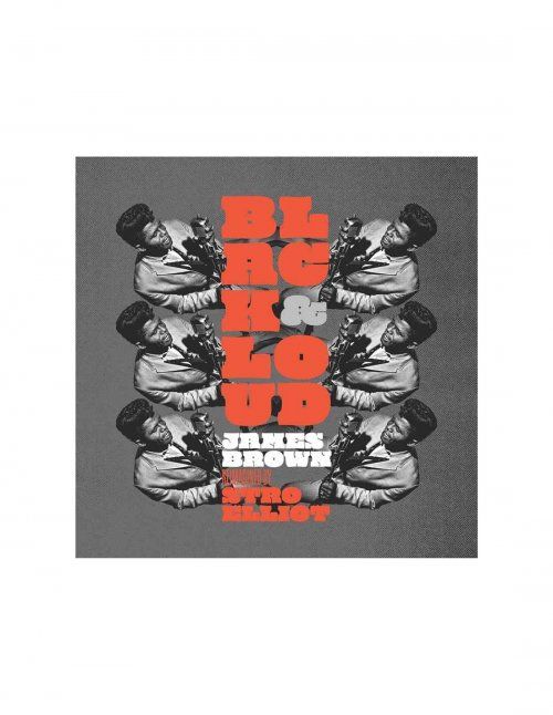Stro Elliot, James Brown - Black & Loud: James Brown Reimagined By Stro Elliot - LP