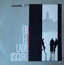 Alarma!!! En El Lado Oscuro LP Alarma!!! En El Lado Oscuro LP