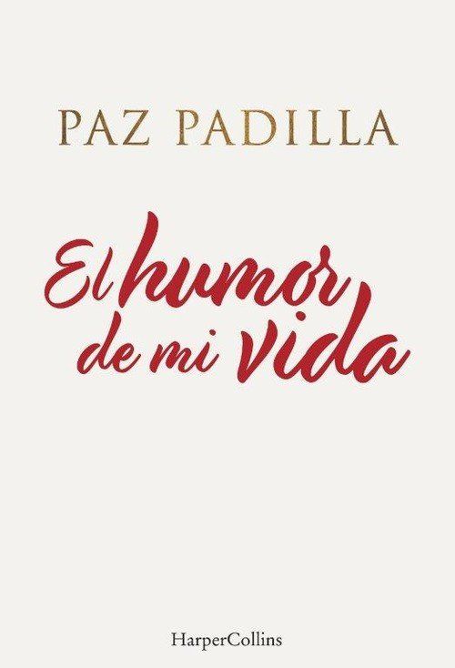 El Humor de mi Vida  Paz Padilla