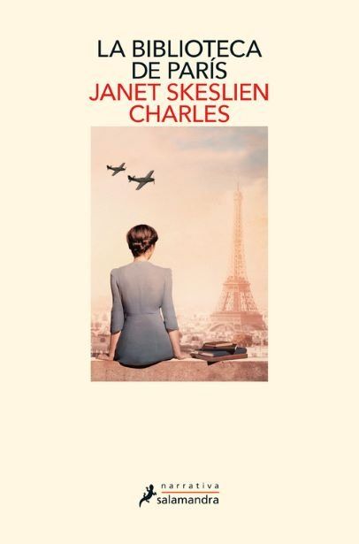 La Biblioteca de París- Janet Skeslien  Charles